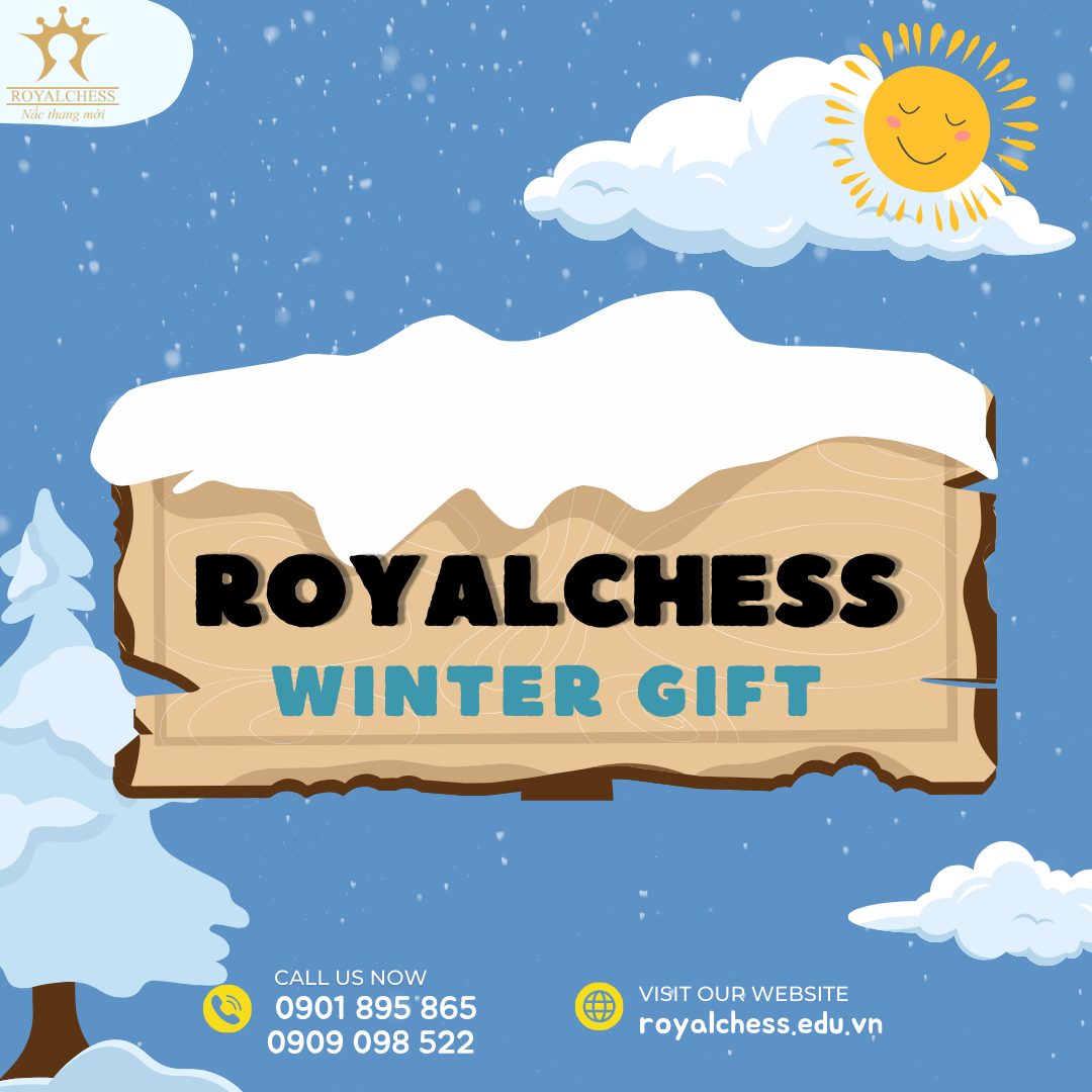 Mùa đông đang đến, RoyalChess mang đến cho bạn ưu đãi học phí "ấm lòng"!